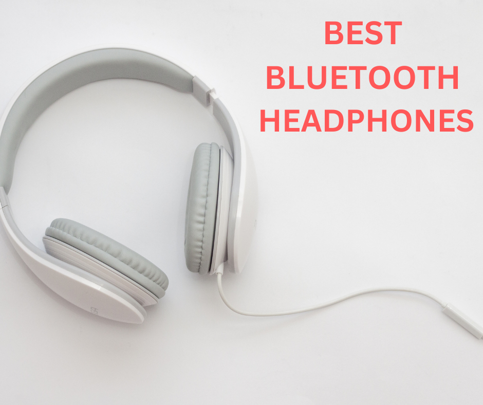 Best bluetooth headphones